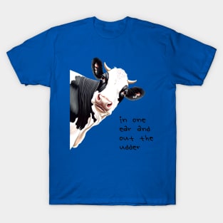 In One Ear Out Of The Udder Pun Cartoon Style Cow T-Shirt